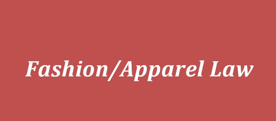 Fashion Apparel Law.  Mahima Dhanhem Advocate