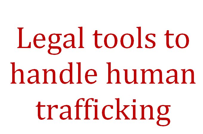 Legal Tools To Handle Human Trafficking.  Mr. Shiva Kumar Pokharel Advocate Supreme Court of Nepal. 