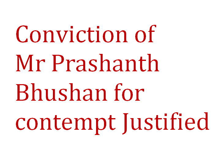 Conviction of Mr. Prasanth Bhushan for contempt Justified.  Mr. B.V.Acharya Senior Advocate Bangalore