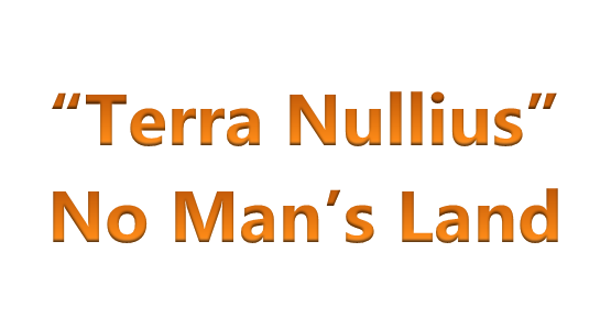 Terra Nullius No Mans Land.  Goutham Ramesh Advocate Bangalore 