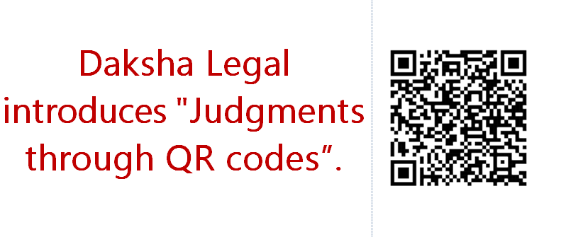 Daksha Legal introduces - Judgments Through QR Codes.