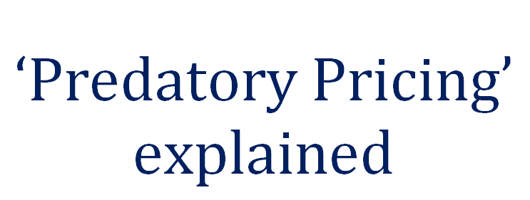 Predatory Pricing explained.  S. Basavaraj Advocate Bangalore. 